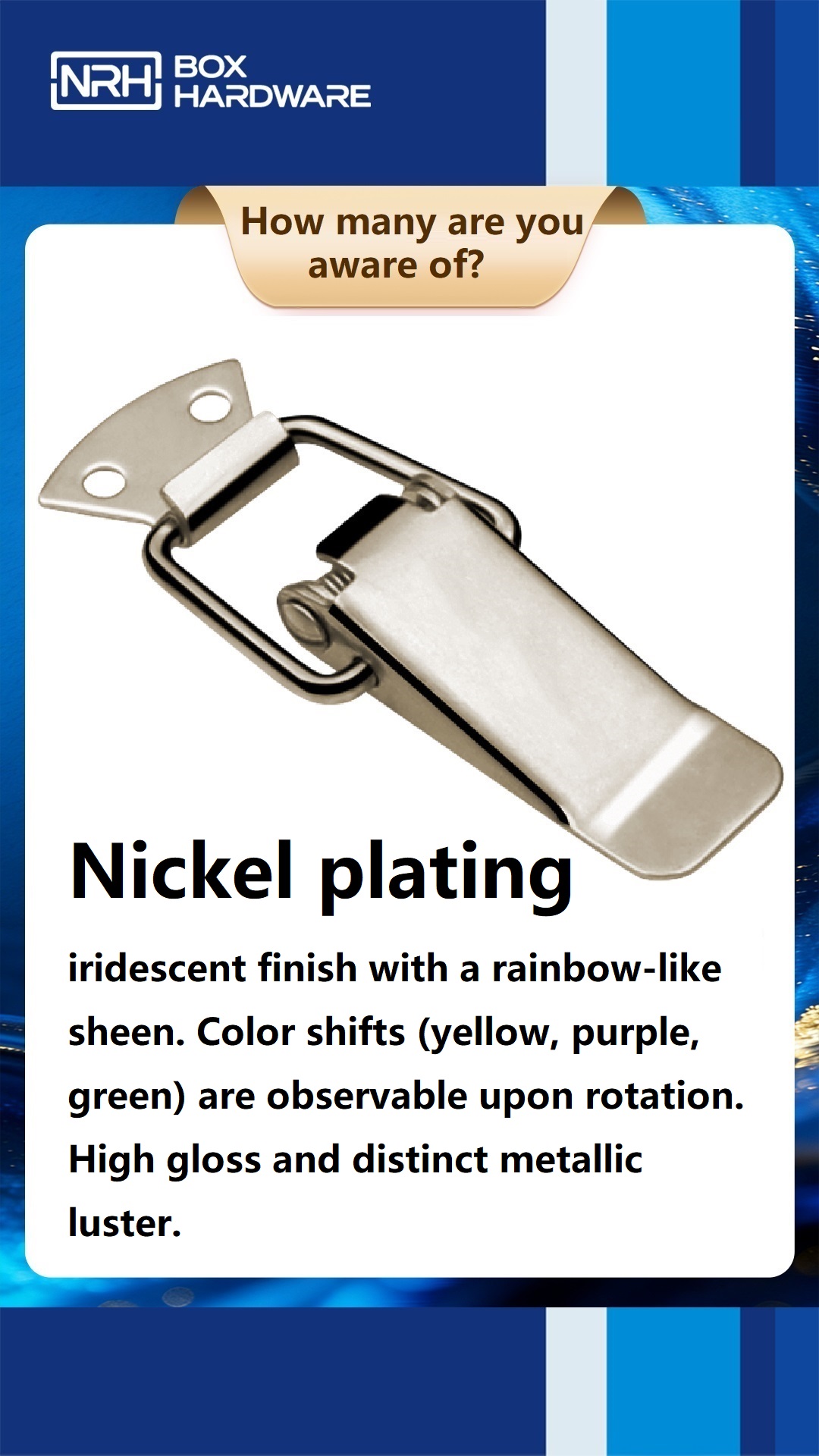 Comparison of chrome, zinc, and nickel plating finishes on industrial case hardware